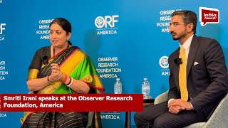 Smriti Irani on Her Political Journey and Women's Empowerment at ORF America